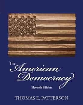 The American Democracy: Patterson, Thomas: 9780073526409